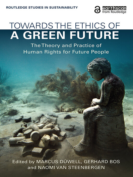 Title details for Towards the Ethics of a Green Future by Marcus Düwell - Available